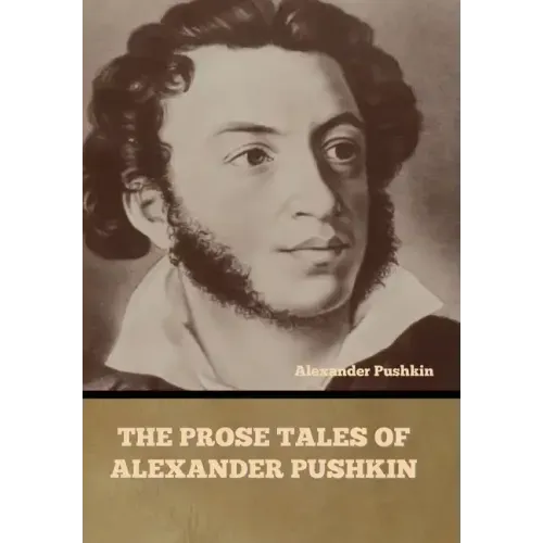The Prose Tales of Alexander Pushkin