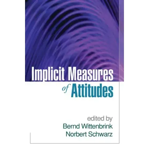 Implicit Measures of Attitudes