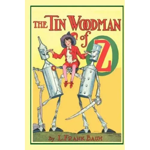 The Tin Woodman of Oz: Illustrated