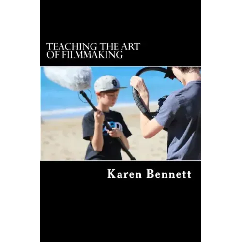 Teaching the Art of Filmmaking