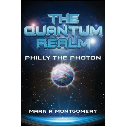 The Quantum Realm: Philly the Photon