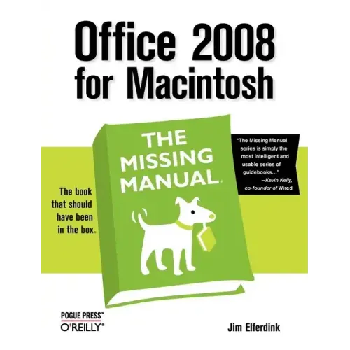 Office 2008 for Macintosh: The Missing Manual