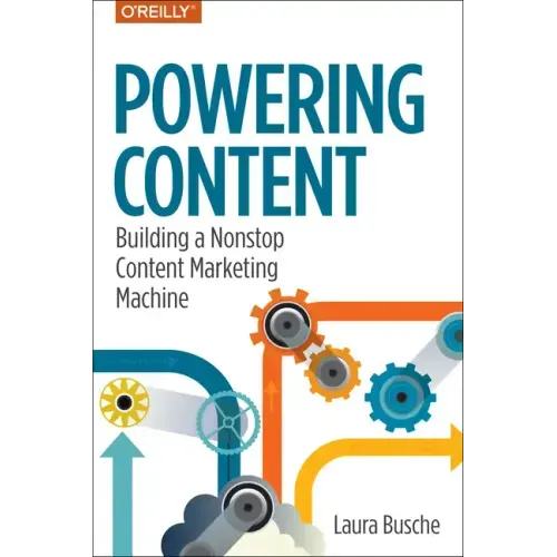 Powering Content: Building a Nonstop Content Marketing Machine