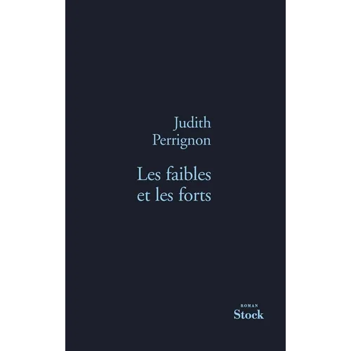 Les Faibles Et Les Forts