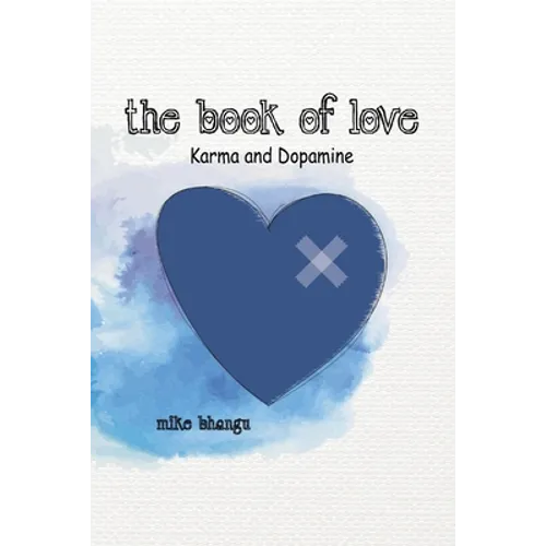 The Book of Love: Karma and Dopamine