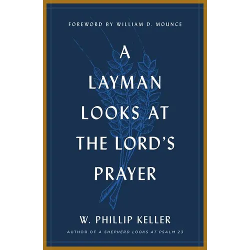 A Layman Looks at the Lord's Prayer