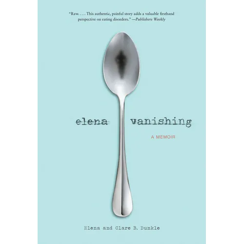 Elena Vanishing: A Memoir