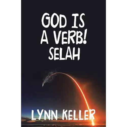 God Is a Verb!: Selah