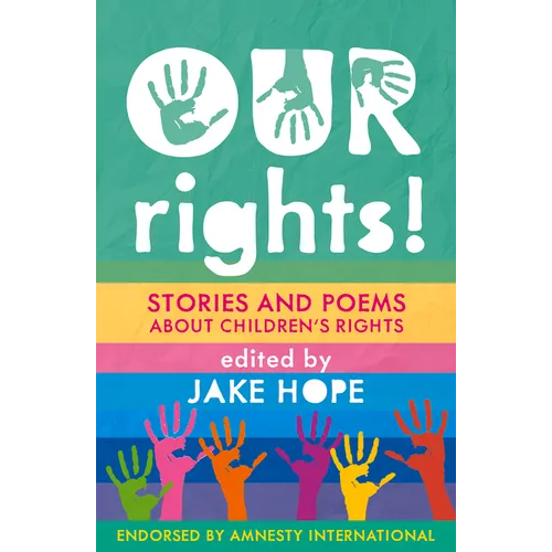 Our Rights!: Stories and Poems about Children's Rights
