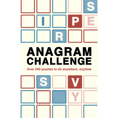Anagram Challenge: Over 240 Puzzles to Do Anywhere, Anytime