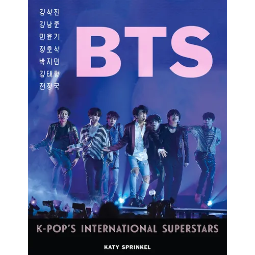 Bts: K-Pop's International Superstars