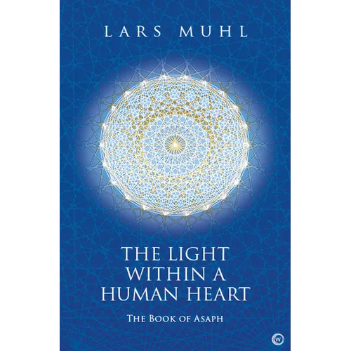The Light Within a Human Heart: The Book of Asaph