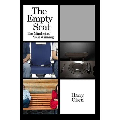 The Empty Seat: The Mindset of Soul Winning
