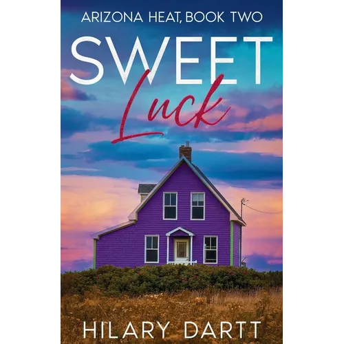 Sweet Luck: Arizona Heat, Book Two