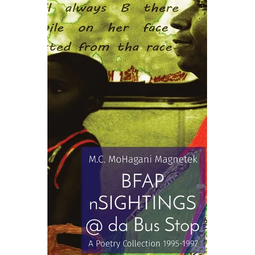 BFAP nSIGHTINGS @ da Bus Stop: A Poetry Collection 1995-1997