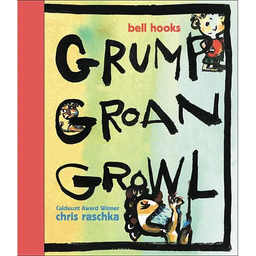 Grump Groan Growl