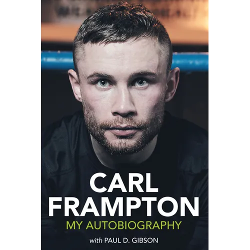 Carl Frampton: My Autobiography