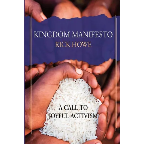 Kingdom Manifesto: A Call to Joyful Activism