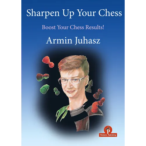 Sharpen Up Your Chess: Boost Your Chess Results!