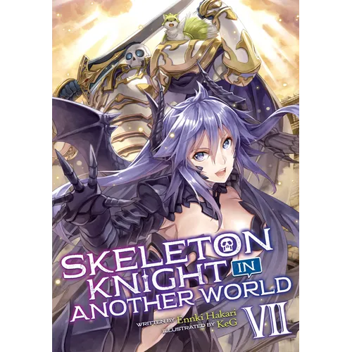 Skeleton Knight in Another World (Light Novel) Vol. 7