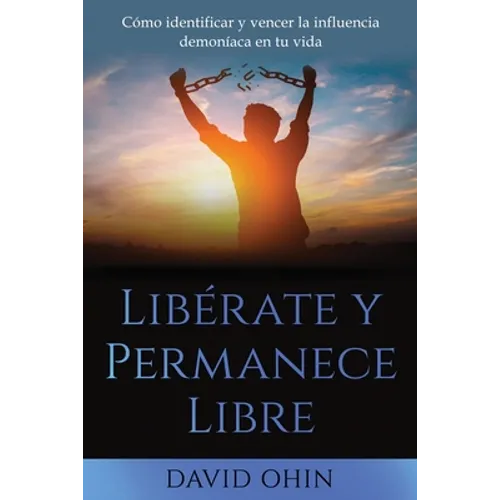 Libérate y Permanece Libre