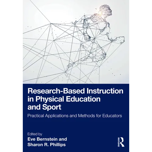 Research-Based Instruction in Physical Education and Sport: Practical Applications and Methods for Educators