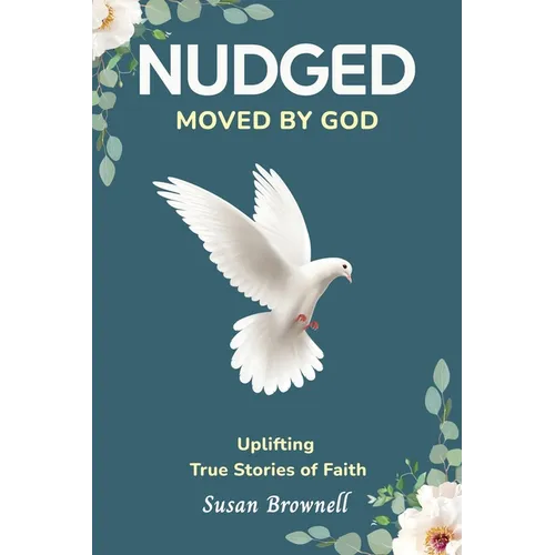 Nudged: Moved by God