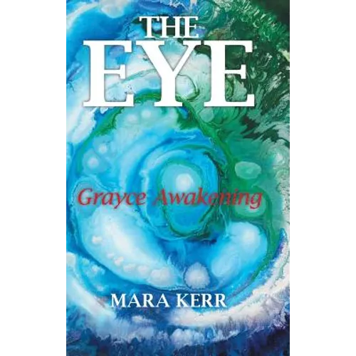 The Eye: Grayce Awakening