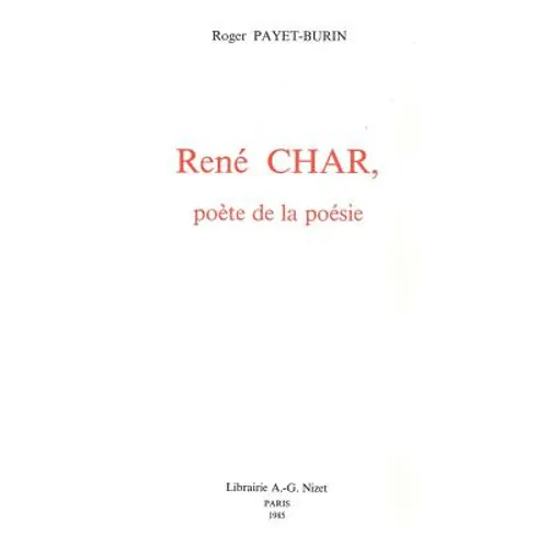 Rene Char, Poete de la Poesie