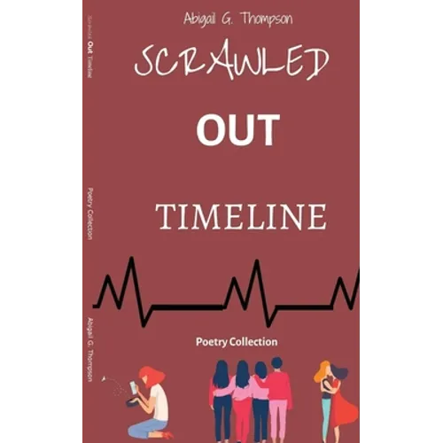 Scrawled Out Timeline: Poetry Collection