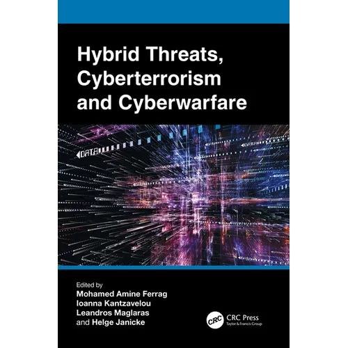 Hybrid Threats, Cyberterrorism and Cyberwarfare