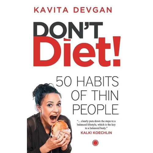 Don't Diet!: 50 Habbits of Thin People