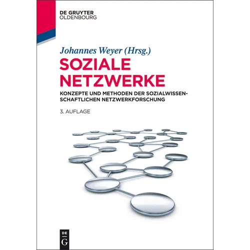 Soziale Netzwerke: Konzepte Und Methoden Der Sozialwissenschaftlichen Netzwerkforschung
