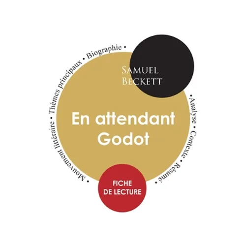 Fiche de lecture En attendant Godot (Étude intégrale)