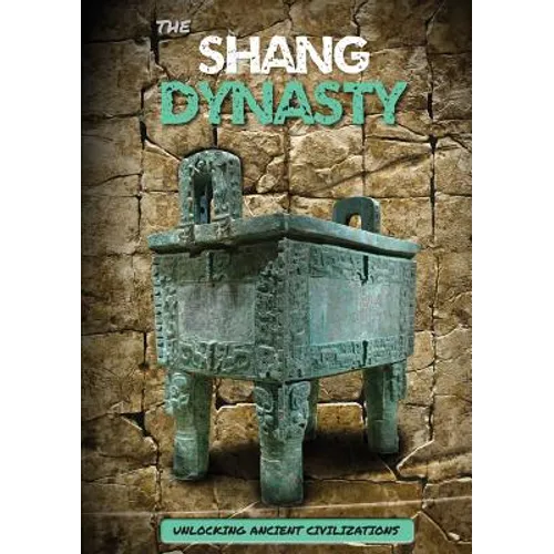 The Shang Dynasty