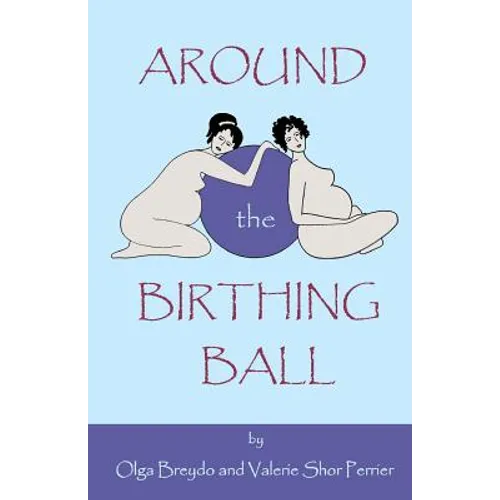 Around The Birthing Ball