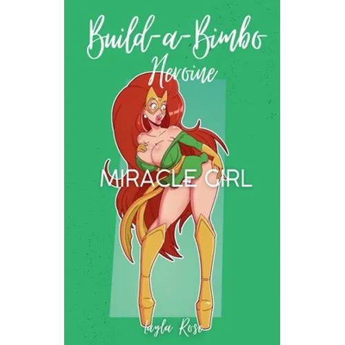 Build-a-Bimbo Heroine: Miracle Girl