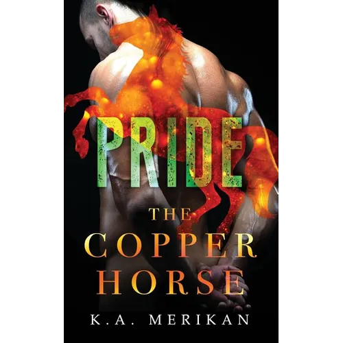 The Copper Horse: Pride