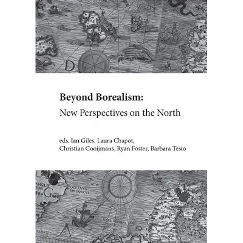 Beyond Borealism: New Perspectives on the North