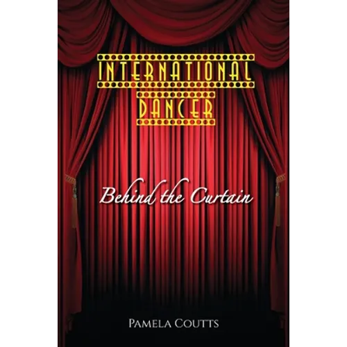 International Dancer: Behind the Curtain