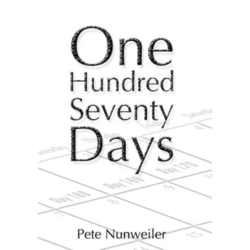 One Hundred Seventy Days: A Caregiver's journey through love, loss and a parent's final days