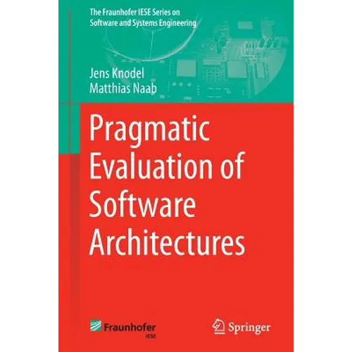 Pragmatic Evaluation of Software Architectures