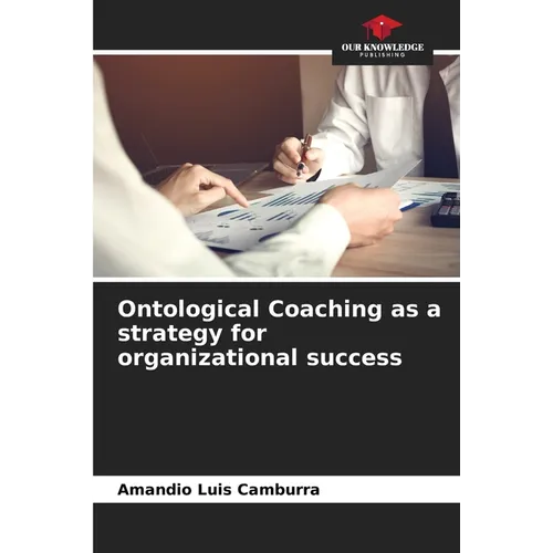 Ontological Coaching as a strategy for organizational success
