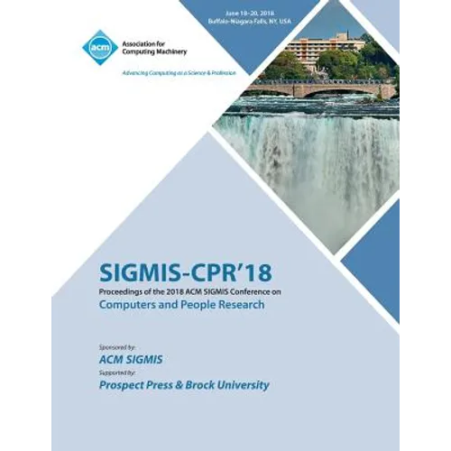 Sigmis-Cpr'18: Proceedings of the 2018 ACM SIGMIS Conference on Computers and People Research