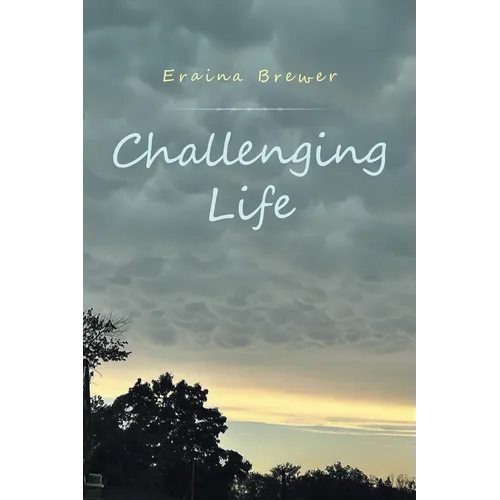 Challenging Life