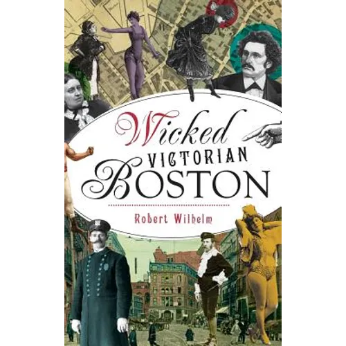 Wicked Victorian Boston