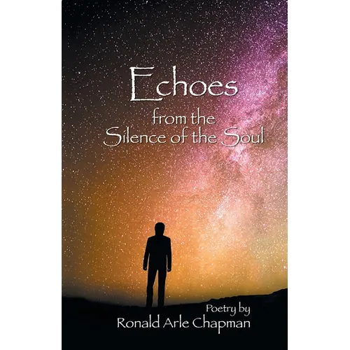 Echoes from the Silence of the Soul