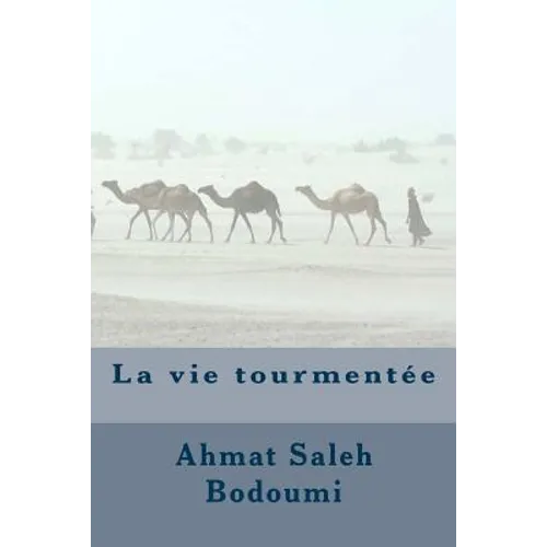 La Vie Tourmentée