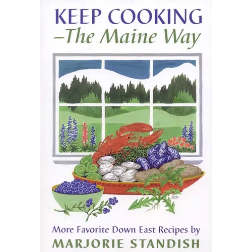 Keep Cooking--the Maine Way