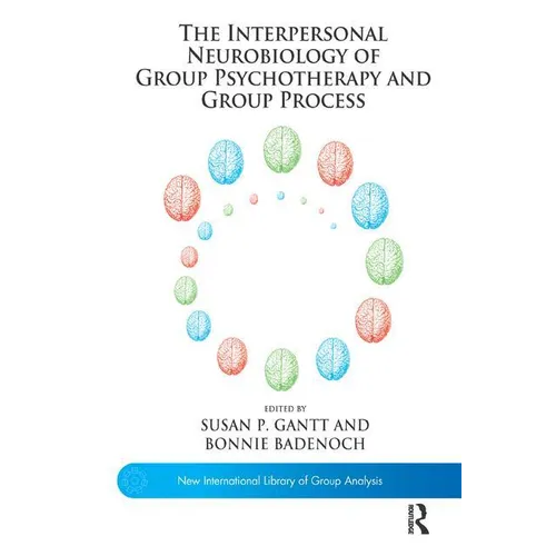 The Interpersonal Neurobiology of Group Psychotherapy and Group Process